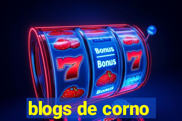 blogs de corno